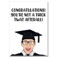 Not A Thick Twat After All Card